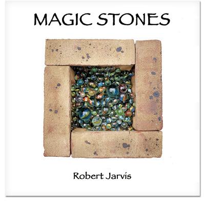 Magic Stones by Robert Jarvis